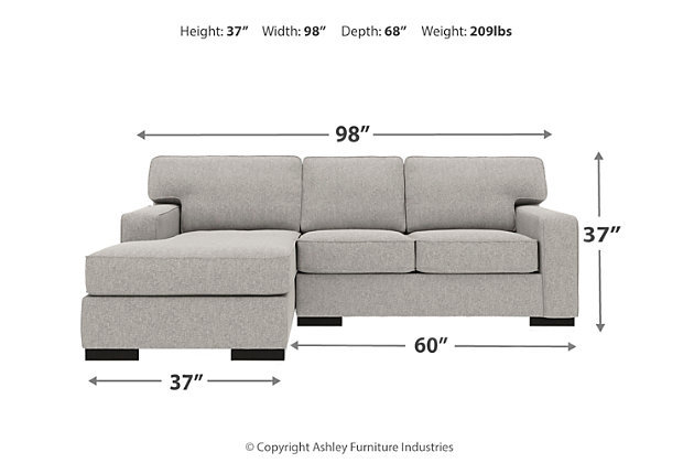 Clean, contemporary style is so easy to love. And it just got a whole lot easier with the Ashlor sectional in slate gray. That’s because the rich, woolen-like upholstery—inspired by tailored menswear—is made of high-performing Nuvella® fabric. Fade-resistant, stain-resistant and a breeze to clean, Nuvella is so fantastic it’s used on outdoor furniture. Relax. It’s also indulgently soft, making it a wonderfully welcome addition to indoor living spaces, too.Includes 2 pieces: left-arm corner chaise and right-arm facing loveseat | "Left-arm" and "right-arm" describe the position of the arm when you face the piece | Corner-blocked frame | Loose back and seat cushions | High-resiliency foam cushions wrapped in thick poly fiber | Stain- and abrasion-resistant Nuvella® (polyester) upholstery | Clean fabric with mild soap and water, let air dry; for stubborn stains, use a solution of 1 cup bleach to 1 gallon water | Exposed feet with faux wood finish | Estimated Assembly Time: 5 Minutes