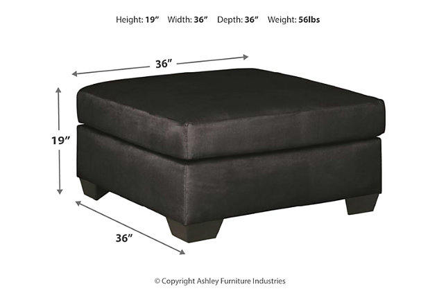 Talk about fine lines and great curves. That’s the beauty of the Darcy oversized ottoman—made to suit your appreciation for simplicity and love of contemporary style. Tapered feet and ultra-soft upholstery that holds up to everyday living complete this fashion statement.Firmly cushioned | High-resiliency foam cushion wrapped in thick poly fiber | Corner-blocked frame | Polyester upholstery | Exposed feet with faux wood finish