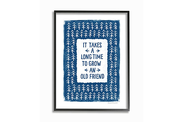 Hand painting and lettering show true blue friendship. Proudly made in the USA, all of our wall plaques start off as high quality lithograph prints that are then mounted on durable MDF wood. Each piece is hand finished and comes with a fresh layer of foil on the sides to give it a crisp clean look. It arrives ready to hang with no installation required, and comes with sturdy clear corners to keep it from damaging in transit.Ready to hang | Proudly made in usa | Design by alexandra snowdon