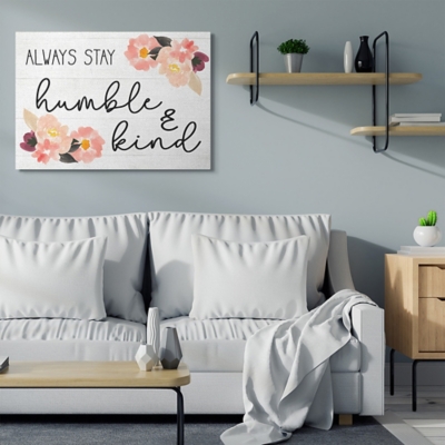 Always Stay Humble And Kind Quote 36x48 Canvas Wall Art, White, large