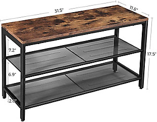 With its stylish rustic brown surface, this 3-tier shoe bench provides a welcoming atmosphere in your entryway. It's ready to support you and your guests as you lace up your shoes.Made of engineered wood and steel | 2 open shelves with dense steel mesh | Bench holds up to 198 lbs. | Includes anti-tip device | Ships flat; easy-to-follow assembly instructions included | Replacement parts available | Ships directly from third party vendor. See Warranty Information page for terms & conditions.
