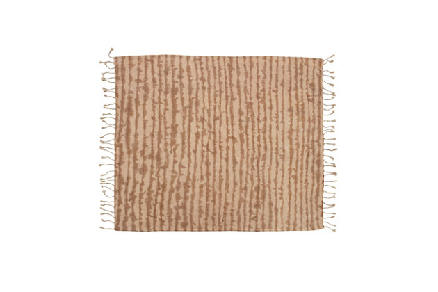 This boho inspired cotton blend tie-dyed throw with tassels has a neutral and soft appearance. A pleasing floor accent that will be a great decorating piece for a living room, den, dining room, bedroom, or office.Boho inspired cotton blend tie-dyed throw with tassels has a neutral and soft appearance | Fabric is neutral tones of brown and beige | A pleasing floor accent that will be a great decorating piece for a living room, den, dining room, bedroom, or office | A soft and cozy accent that will effortlessly add depth and bring your room design together, machine wash cold, gentle cycle | 100% cotton
