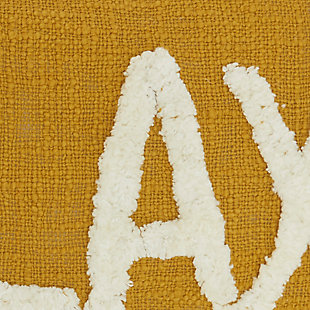 Sit back and chill with positive affirmation from this delightful pillow by mina victory home accents. It’s handmade with a softly tufted word graphic on a textured cotton cover, and filled to perfect plumpness. This playful pillow, crafted in fashion-forward mustard yellow with white embellishment, includes a zipper closure with soft polyfill insert.Handcrafted from 100% cotton | Soft polyfill insert | Softly tufted lettering | Zipper closure | Spot clean | Imported
