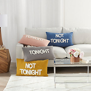 Have more fun with this sassy reversible throw pillow that flips to a message of "Tonight" or "Not Tonight." It’s handmade with a softly tufted word graphic on a textured cotton cover, and filled to perfect plumpness. This playful pillow, crafted in mustard yellow with white embellishment, includes a zipper closure with soft polyfill insert.Handcrafted from 100%  cotton | Soft polyfill | Softly tufted lettering | Reversible | Zipper closure | Spot clean | Imported