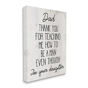 Stupell Dad Thank You Phrase Family Daughter Humor 36 X 48 Canvas Wall Art, White, large