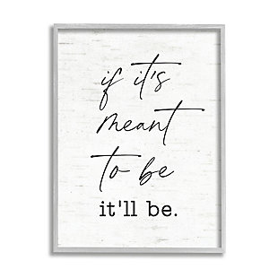 Stupell Meant To Be Motivational Quote Charming Script 16 X 20 Framed Wall Art, White, large
