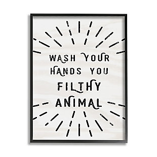 Stupell Black And White Modern Type Wash Your Hands You Filthy Animal 24 X 30 Framed Wall Art, Beige, large