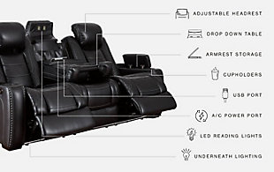 The Party Time power reclining sofa takes its cue from luxury automobiles with lattice- and cross-hatch stitching, for a richly tailored aesthetic that gives you plenty of reasons to celebrate. Sumptuously padded cushions and dramatic midnight black faux leather upholstery add to the indulgence. When it’s time to rev up the action, the sofa’s dual reclining bucket seats (middle seat is stationary), Easy View™ power adjustable headrests and center seat that folds down into a table keep you in the driver’s seat. Dual-sided recliner | One-touch power controls with adjustable positions | Easy View™ power adjustable headrests | Corner-blocked frame with metal reinforced seats | Attached backs and seat cushions | High-resiliency foam cushions wrapped in thick poly fiber | Polyester/polyurethane upholstery | Flip up padded armrests with hidden storage underneath | Drop down table with 2 cup holders and a handy docking station for charging electronics | Includes USB charging port in each power control | Flip up LED light (under center seat headrest) | Ambient blue LED lighting on cup holders and base for a theater-style experience | Power cord included; UL Listed | Estimated Assembly Time: 15 Minutes