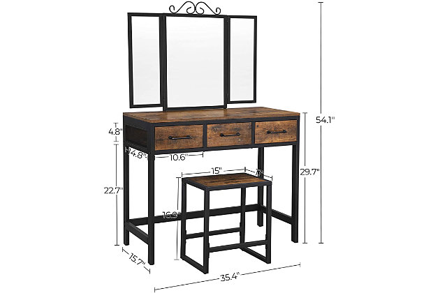 A rustic brown wooden surface, black metal edges and legs, slim handles, and dense metal mesh—the warm wood tones and cool industrial elements go together to lend a chic rustic flair.3 Drawers | Tri-Fold Mirror | 4 adjustable feet | Rustic brown wooden surface and a black metal frame | Assembly Required