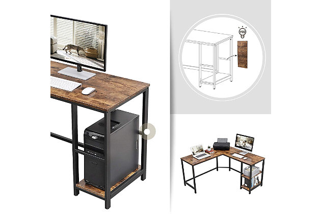 The right choice for those with contemporary taste, this durable L-shaped computer desk unifies a firm metal frame with an appealing rustic brown wood tabletop for a charming display. Both sides of this space-saving study desk are the same length, making it easy to fit into almost any office corner. The back corner is cut off to allow cables to go where they need to, ideal when used as a gaming desk to manage cords from consoles while keeping everything you need within arm’s reach. This clean-lined corner desk comes with two shelves to keep your files and books at hand. As an option, the top shelf can be removed to make room for a computer tower.Engineered wood tabletop and shelves with rustic brown finish | Black metal frame | 2 open shelves (1 fixed;1 removable) | Assembly required