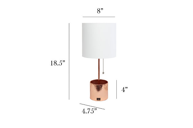 This fun and fashionable lamp features a rose gold hammered metal base and a white fabric shade. It comes equipped with a USB seated in the base for charging mobile phones, handheld games, tablets, and other small electronics. This lamp will add a fabulous flair to any room. Perfect for bedrooms, kids and teens, college dorms, nurseries, or fun offices.Rose gold base with usb charging port on base | White fabric shade | Perfect for bedrooms, kids room, college dorm, nursery, or fun office | Uses (1) 40w type a medium base bulb (not included) | Usb port on base for charging your phone or other device | Base includes storage for supplies