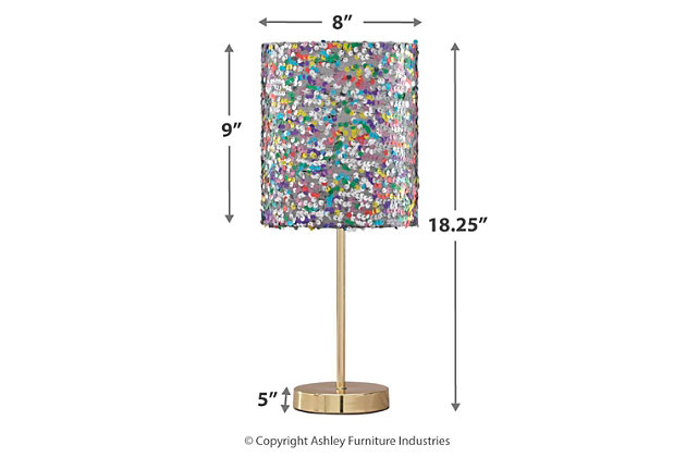 Is your little one all about the glam factor? If so, she’ll love the Maddy table lamp. Multicolored sequined drum shade lights up her room in style. Goldtone metal base is a classy touch to this glitzy design.Made of metal with sequined fabric drum shade | On-off switch | 1 type A bulb (not included); 60 watts max or CFL 13 watts max; UL Listed | Clean with a soft, dry cloth | Assembly required | Estimated Assembly Time: 15 Minutes