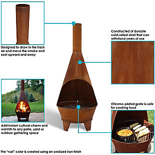 This outdoor wood-burning chiminea fire pit will add instant cultural charm and warmth to any patio, yard or outdoor gathering space. A chiminea's design draws fresh air into the fire by moving the smoke and soot of a fire away from those present. Therefore, the fire burns hotter and cleaner. The smaller 30" diameter and partially-enclosed design makes this chiminea safe for use in smaller outdoor spaces. However, it is recommended to take the same safety precautions that are taken while using a fire pit.LARGE CHIMENEA FIREPIT SIZE: 30-inch diameter x 75 inches tall; weighs 50 pounds; Sits 6.25 inches off the ground; four legs: 6.25 inches tall x 8 inches wide x 0.75 inches thick; Wood opening: 29 inches wide x 15 inches deep x 20 inches tall; flue: 6 inches | STURDY, HEAVY-DUTY LONG-LASTING CONSTRUCTION: Durable 3mm thick cold-rolled steel construction with rustic oxidized finish;An authentic rust patina gives this product its antique look. This unique finish is formed when metal is exposed to water and oxygen | EASY TO PUT TOGETHER:  Includes 1 chiminea fire place that works well on any patio, terrace or outdoor gathering space as well as 1 wood grate | WOOD-BURNING AND EASY TO USE KIT:  Simply add firewood and light it to the stove and light it up | WORRY-FREE PURCHASING: Sunnydaze Decor backs its firepits with a 1-year manufacturer's warranty for worry-free purchasing