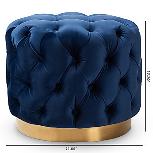 This modern and glamourous ottoman has luxury written all over it. From the plush cushion padded with foam and upholstered in a rich, soft to the touch velvet fabric, to the brushed goldtone finish on the base. The all-over button tufting highlights the subtle sheen of the velvet creating a decadently cool and comfortable appeal as a footstool or extra seating in your home.Engineered wood and stainless-steel frame | Royal blue polyester velvet upholstery | Button tufted | Brushed goldtone metal base | No assembly required