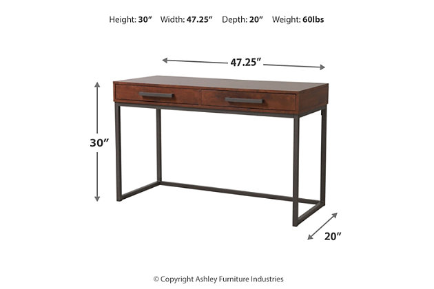 Despite its relatively modest scale, this home office desk is packed with potential. The simple parsons-style desk features a double-drawer design, perfect for keeping supplies out of sight while still close at hand. Best of all, its timeless aesthetic merges classic and contemporary elements with ease.Made of engineered wood with sled-style metal legs | Warm brown finish | Gunmetal finish handles | 2 pull-out drawers | Light weight and easy to assemble | Estimated Assembly Time: 45 Minutes